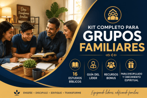 Kit completo para grupos familiares – 16 estudios bíblicos y guía del líder.